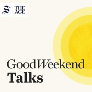 Good Weekend Talks by The Age and Sydney Morning Herald