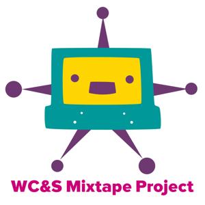 WC&S Mixtape Podcast
