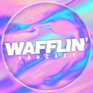Wafflin' by Wafflin' by Joe Weller