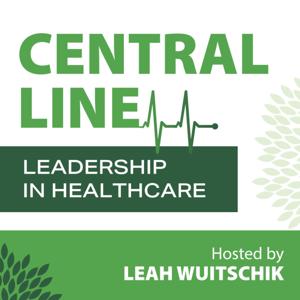 Central Line: Leadership in Healthcare by Central Line