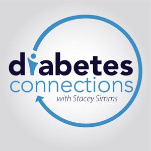 Diabetes Connections with Stacey Simms Type 1 Diabetes by Stacey Simms