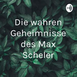 Die wahren Geheimnisse des Max Scheler