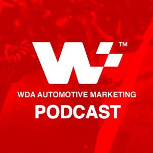 WDA Automotive Marketing Podcast