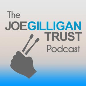 The Joe Gilligan Trust Podcast