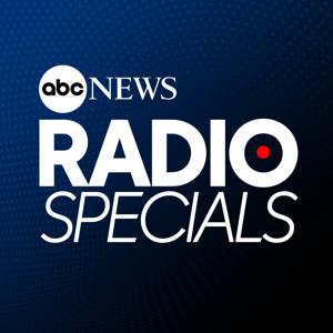 ABC News Radio Specials by ABC News