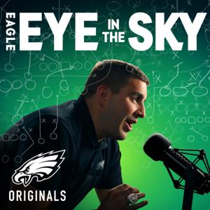 Eagle Eye In The Sky Podcast by Philadelphia Eagles