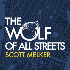 The Wolf Of All Streets by Scott Melker