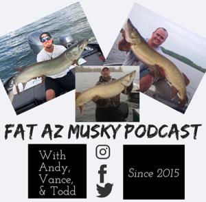 Fat A.Z. Musky Podcast by 