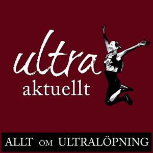 Ultraaktuellt - allt om ultralöpning by Daniel Westergren & Johnny Hällneby