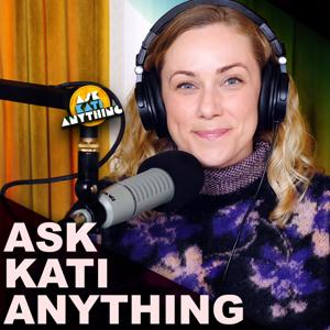 Ask Kati Anything by Kati Morton