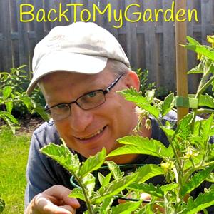 Back To My Garden - Discover Your Passion For Gardening by Dave Ledoux: Gardening Heirloom Vegetables & Garden Podcaster