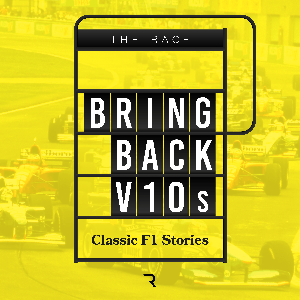Bring Back V10s - Classic F1 stories by The Race Media Ltd