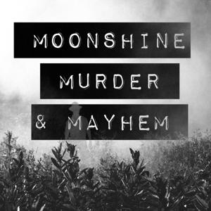 Moonshine, Murder, & Mayhem by SLP NTN TV