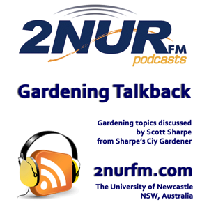 Gardening Talkback by 2NURFM