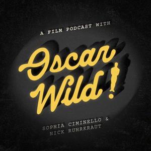 Oscar Wild by Sophia Ciminello & Nick Ruhrkraut