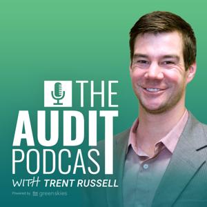 The Audit Podcast by Trent Russell