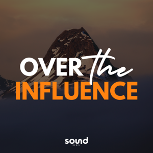 Over The Influence: The Alcohol Free Podcast by Sound Rebel