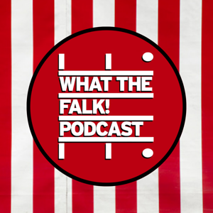 What The Falk Podcast by What The Falk Podcast