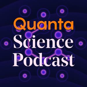 Quanta Science Podcast by Quanta Magazine
