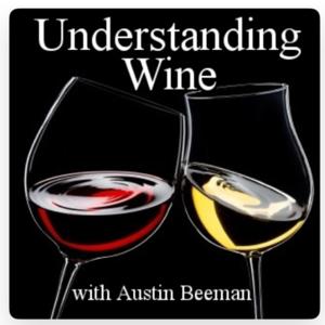 Understanding Wine with Austin Beeman | Winemakers | Wine Country Travel | Wine Life