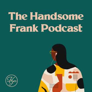 The Handsome Frank Illustration Podcast by Handsome Frank