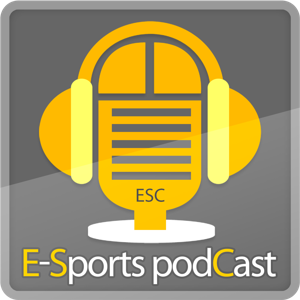 ESC(E-Sports podCast)