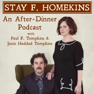 Stay F. Homekins: with Janie Haddad Tompkins & Paul F. Tompkins by Photo by Rebecca Sanabria