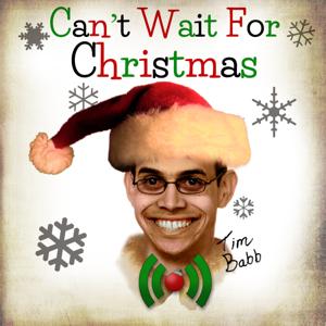 Can't Wait for Christmas by Tim Babb