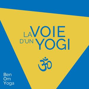 La voie d'un yogi by BenOm Yoga
