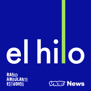 El hilo by Radio Ambulante Estudios