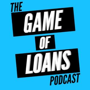 The Game Of Loans Podcast by Sam Norris