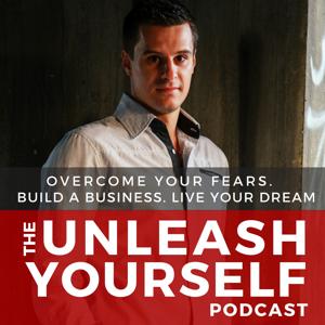 Unleash Yourself: Overcome Your Fears. Build A Business. Live Your Dream. by Michael Carbone: Online Entrepreneur, MBA, and IRONMAN.