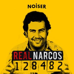 Real Narcos by Noiser
