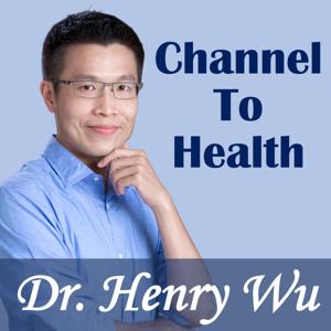 Dr. Henry Wu吳佳鴻醫師- Your Channel To Health