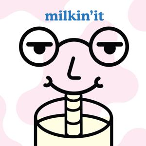 Milkin' It: A Flavored Milk Review Podcast
