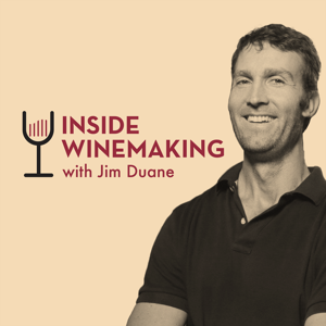Inside Winemaking - the art and science of growing grapes and crafting wine by Jim Duane: Winemaker, Grape-grower, and Wine Educator