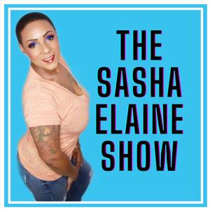 The Sasha Elaine Show