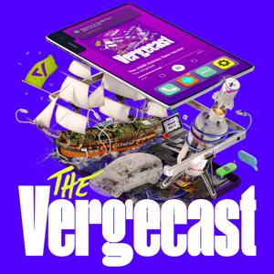 The Vergecast by The Verge