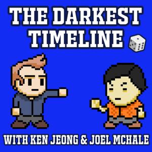 The Darkest Timeline with Ken Jeong & Joel McHale by Ken Jeong & Joel McHale