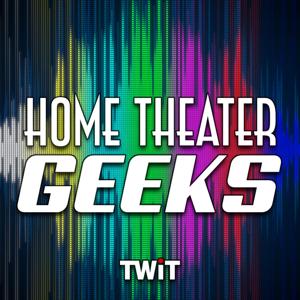 Home Theater Geeks (Audio) by TWiT