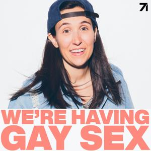 We're Having Gay Sex by Ashley Gavin & Studio71