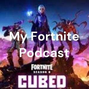 My Fortnite Podcast by lincoln