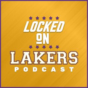 Locked On Lakers - Daily Podcast On The Los Angeles Lakers by Locked On Podcast Network, Andy and Brian Kamenetzky