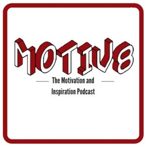 Motiv8 - The Motivation Podcast and Inspiration Podcast by daithiD