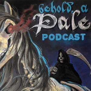 Behold a Pale Podcast by Mathew Fisher