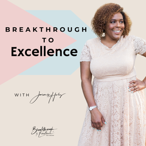 Breakthrough to Excellence® Podcast