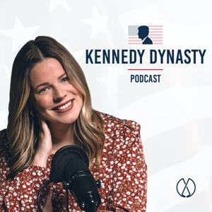 Kennedy Dynasty by Evergreen Podcasts