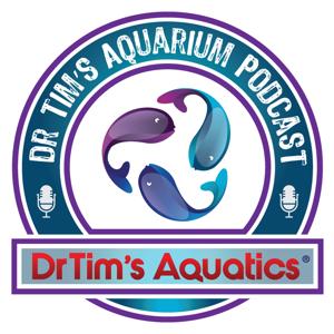 DrTim's Aquarium Podcast by drtimsaquaticspodcast
