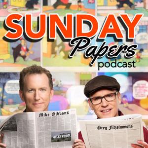 Sunday Papers by Greg Fitzsimmons and Mike Gibbons