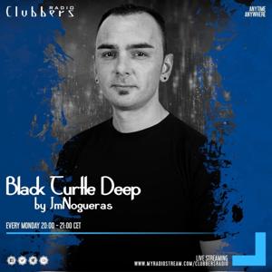 BlackTurtleDeep RadioShow By JmNogueras //Clubbers